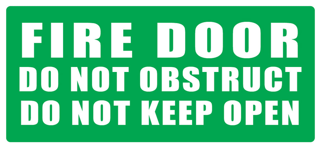 Fire Door Do Not Obstruct Do Not Keep Open - (GREEN) 365mm x 170mm (Pack of 10) Fire Safety Sign, signprice FFA - Ace Workwear
