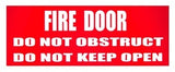 Fire Door Do Not Obstruct Do Not Keep Open - (RED) 320mm x 120mm (Pack of 10) Fire Safety Sign, signprice FFA - Ace Workwear